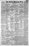 Dublin Evening Mail Wednesday 07 January 1863 Page 1