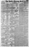 Dublin Evening Mail Tuesday 03 February 1863 Page 1