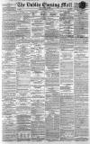 Dublin Evening Mail Saturday 14 March 1863 Page 1