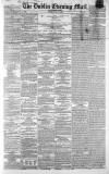 Dublin Evening Mail Monday 06 April 1863 Page 1