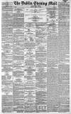 Dublin Evening Mail Monday 20 April 1863 Page 1