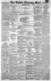 Dublin Evening Mail Wednesday 22 April 1863 Page 1