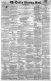 Dublin Evening Mail Friday 24 April 1863 Page 1