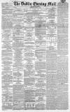 Dublin Evening Mail Wednesday 03 June 1863 Page 1