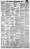Dublin Evening Mail Monday 29 June 1863 Page 1