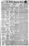 Dublin Evening Mail Monday 13 July 1863 Page 1