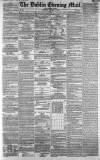 Dublin Evening Mail Thursday 08 October 1863 Page 1