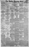 Dublin Evening Mail Saturday 10 October 1863 Page 1