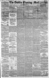 Dublin Evening Mail Thursday 26 November 1863 Page 1