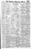 Dublin Evening Mail Wednesday 13 April 1864 Page 1