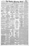 Dublin Evening Mail Monday 11 July 1864 Page 1