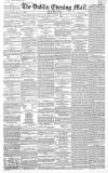 Dublin Evening Mail Tuesday 12 July 1864 Page 1