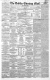 Dublin Evening Mail Friday 15 July 1864 Page 1