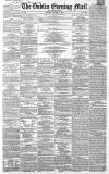 Dublin Evening Mail Saturday 08 October 1864 Page 1