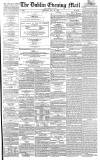 Dublin Evening Mail Wednesday 16 May 1866 Page 1