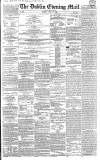 Dublin Evening Mail Tuesday 12 June 1866 Page 1