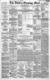 Dublin Evening Mail Tuesday 11 June 1867 Page 1