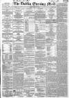 Dublin Evening Mail Friday 14 June 1867 Page 1