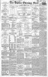 Dublin Evening Mail Wednesday 30 October 1867 Page 1