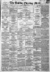 Dublin Evening Mail Friday 20 December 1867 Page 1