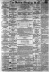 Dublin Evening Mail Thursday 26 March 1868 Page 1