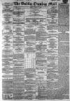 Dublin Evening Mail Friday 27 March 1868 Page 1