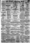 Dublin Evening Mail Saturday 04 April 1868 Page 1