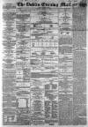 Dublin Evening Mail Monday 03 August 1868 Page 1