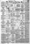 Dublin Evening Mail Tuesday 12 January 1869 Page 1