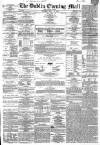 Dublin Evening Mail Thursday 08 April 1869 Page 1
