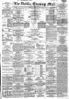 Dublin Evening Mail Saturday 24 April 1869 Page 1