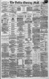 Dublin Evening Mail Thursday 12 August 1869 Page 1