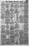 Dublin Evening Mail Thursday 09 September 1869 Page 1