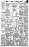 Dublin Evening Mail Thursday 18 November 1869 Page 1