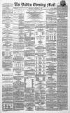Dublin Evening Mail Wednesday 01 December 1869 Page 1