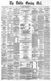 Dublin Evening Mail Wednesday 15 November 1871 Page 1