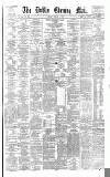 Dublin Evening Mail Friday 04 August 1876 Page 1