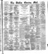 Dublin Evening Mail Wednesday 10 January 1877 Page 1