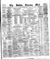 Dublin Evening Mail Friday 16 February 1877 Page 1