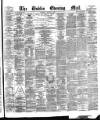Dublin Evening Mail Thursday 08 March 1877 Page 1
