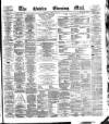 Dublin Evening Mail Monday 19 March 1877 Page 1