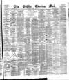 Dublin Evening Mail Thursday 29 March 1877 Page 1