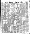Dublin Evening Mail Wednesday 02 May 1877 Page 1