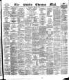 Dublin Evening Mail Wednesday 01 August 1877 Page 1