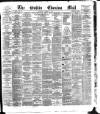 Dublin Evening Mail Thursday 02 August 1877 Page 1