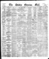 Dublin Evening Mail Tuesday 02 October 1877 Page 1