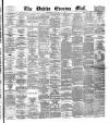 Dublin Evening Mail Wednesday 09 January 1878 Page 1