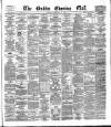 Dublin Evening Mail Monday 04 February 1878 Page 1