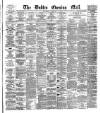 Dublin Evening Mail Wednesday 06 February 1878 Page 1