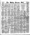 Dublin Evening Mail Monday 04 March 1878 Page 1
